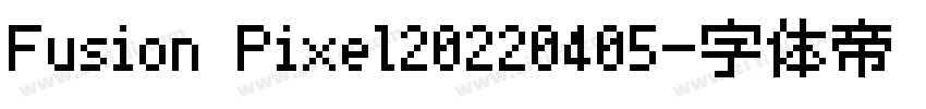 Fusion Pixel20220405字体转换